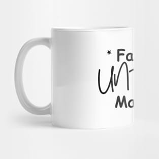 Fake it until you make it Mug